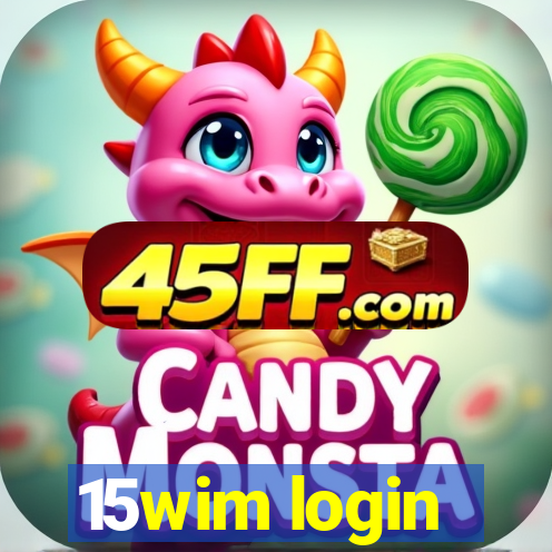 15wim login